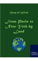 From Paris to New York by Land