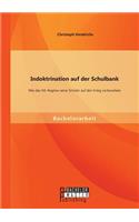 Indoktrination auf der Schulbank