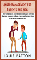 Anger Management for Parents and Kids
