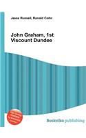 John Graham, 1st Viscount Dundee: (English)