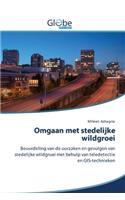 Omgaan met stedelijke wildgroei