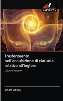 Trasferimento nell'acquisizione di clausole relative all'inglese
