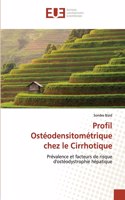 Profil Ostéodensitométrique chez le Cirrhotique