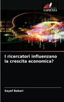 I ricercatori influenzano la crescita economica?