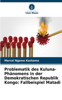 Problematik des Kuluna-Phänomens in der Demokratischen Republik Kongo