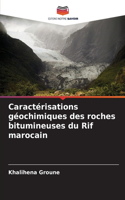 Caractérisations géochimiques des roches bitumineuses du Rif marocain