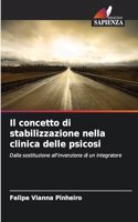 concetto di stabilizzazione nella clinica delle psicosi