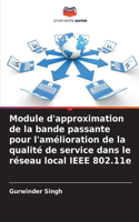 Module d'approximation de la bande passante pour l'amélioration de la qualité de service dans le réseau local IEEE 802.11e