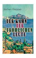 Kahn der fröhlichen Leute