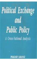 Political Exchange and Public Policy: A Cross National Analysis