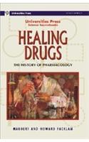 Healing Drugs:history Of Pharmacology