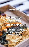 Dehydrator Cookbook for Preppers