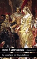 La España de los reyes católicos / The Spain of the Catholic Kings
