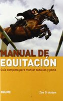 Manual de equitacion: Guia completa para montar caballos y ponis