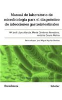 Manual de laboratorio de microbiología para el diagnóstico de infecciones gastrointestinales