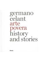 Arte Povera: Storia E Storie