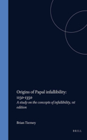 Origins of Papal Infallibility: 1150-1350