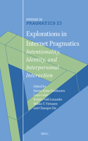 Explorations in Internet Pragmatics