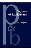 Degrees of Explicitness