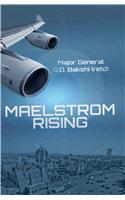 Maelstrom Rising