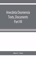 Anecdota Oxoniensia Texts, Documents, and Extracts Chifely from manuscripts in the Bodleian and other oxford Libraries Classical Series Part VII; Collations from the Harleian ms. of Cicero 2682