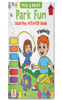 Pick and Paint Coloring Activity Book?for Kids Park Fun