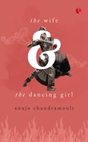 Wife And The Dancing Girl