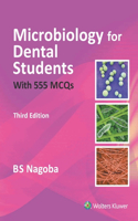 Microbiology for Dental Students with over 555 MCQs