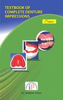 TEXTBOOK OF COMPLETE DENTURE IMPRESSIONS - Complete Knowledge of Impression Making