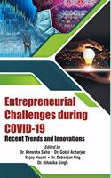 Entrepreneurial Challenges during Covid 19: Recent Trends and Innovations