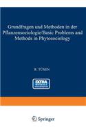 Grundfragen Und Methoden in Der Pflanzensoziologie (Basic Problems and Methods in Phytosociology)