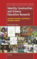 Identity Construction and Science Education Research