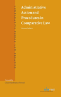 Administrative Action and Procedures in Comparative Law: (Comparative Public Law Treatise (CPLT))
