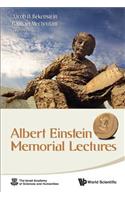Albert Einstein Memorial Lectures