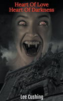 Heart Of Love, Heart Of Darkness