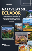 Maravillas del Ecuador (South America) 2024 Guía turístico