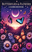 Butterfly and Flowers Coloring Book For Kids
