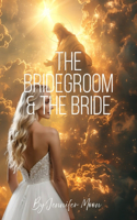 Bridegroom & The Bride