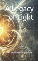 A Legacy of Light