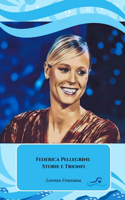 Federica Pellegrini: Storie e Trionf: Il Tributo Ufficiale alla Regina del Nuoto Italiano