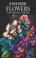 Fantastic Flowers Coloring Book