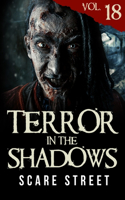 Terror in the Shadows Vol. 18