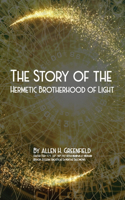 Story Of The Hermetic Brotherhood Of Light