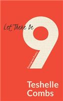Let There Be Nine