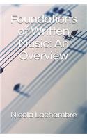 Foundations of Written Music: An Overview