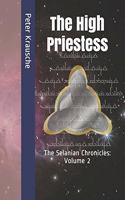 The High Priestess: The Selanian Chronicles: Volume 2(2 The Selanian Chronicles)