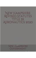 New Hampshire Revised Statutes Title 39 Aeronautics
