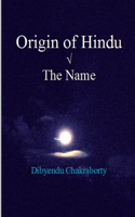 Origin of Hindu &#8730; The Name