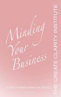 Create Clarity Institute Mind Your Business