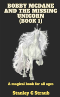 Bobby McDane and the Missing Unicorn